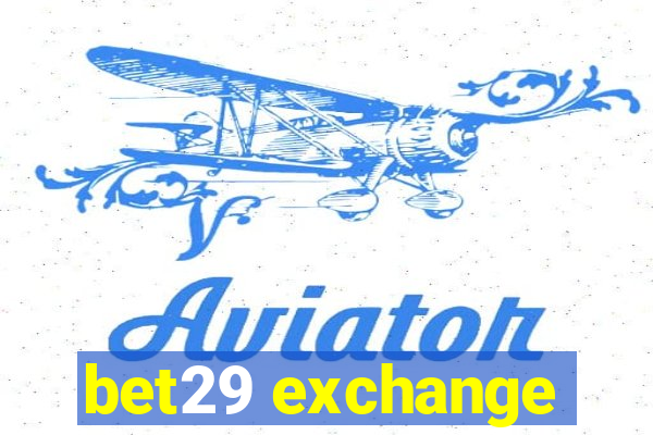 bet29 exchange